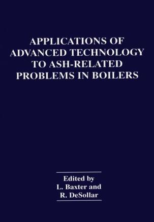 Applications of advanced technology to ash-related problems in boilers