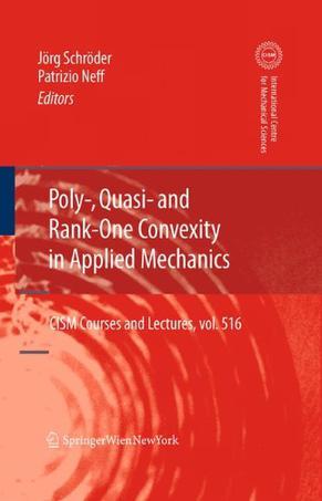 Poly-, quasi- and rank-one convexity in applied mechanics