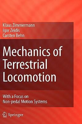 Mechanics of terrestrial locomotion with a focus on non-pedal motion systems