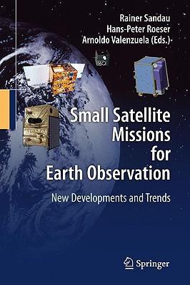 Small satellite missions for Earth observation new developments and trends