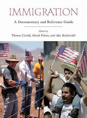 Immigration a documentary and reference guide