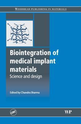 Biointegration of medical implant materials science and design