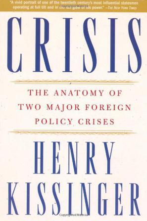 Crisis the anatomy of two major foreign policy crises
