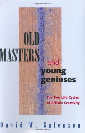 Old masters and young geniuses the two life cycles of artistic creativity