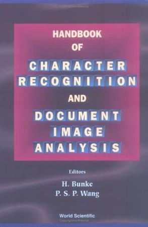 Handbook of character recognition and document image analysis