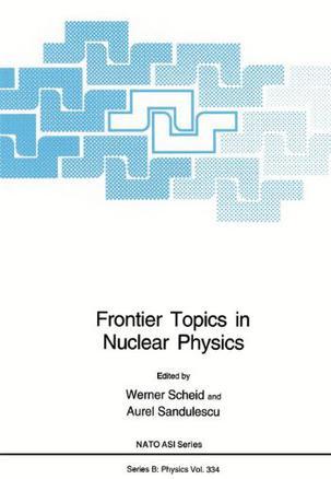 Frontier topics in nuclear physics