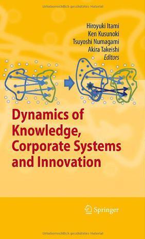 Dynamics of knowledge, corporate systems and innovation