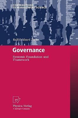 Governance systemic foundation and framework