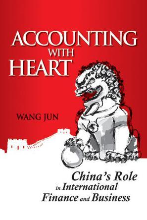 Accounting With Heart China's Role in International Finance and Business