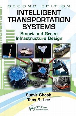 Intelligent transportation systems smart and green infrastructure design