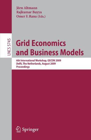 Grid economics and business models 6th international workshop ; proceedings