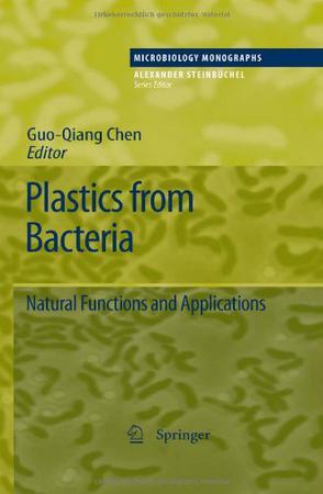 Plastics from bacteria natural functions and applications