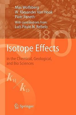 Isotope effects in the chemical, geological, and bio sciences