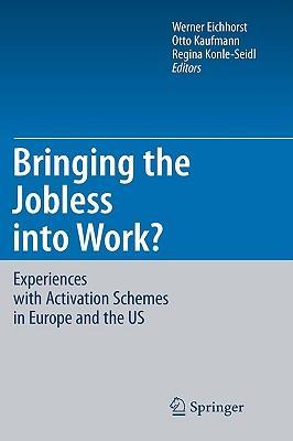 Bringing the jobless into work? experiences with activation schemes in Europe and the US