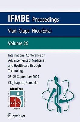 International Conference on Advancements of Medicine and Health Care Through Technology, 23-26 September, 2009, Cluj-napoca, Romania