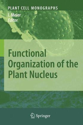 Functional organization of the plant nucleus