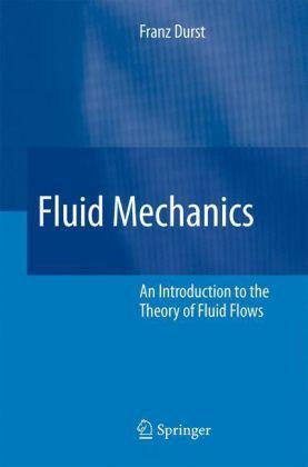 Fluid mechanics an introduction to the theory of fluid flows
