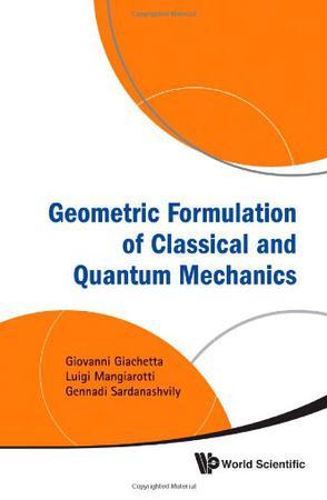 Geometric formulation of classical and quantum mechanics