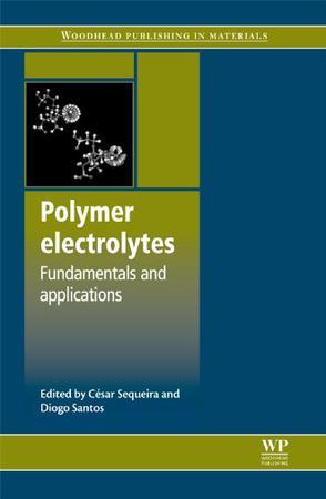 Polymer electrolytes fundamentals and applications