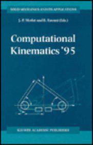Computational Kinematics '95 proceedings of the Second Workshop on Computational Kinematics held in Sophia Antipolis, France, September 4-6, 1995