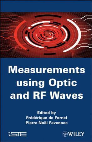 Measurements using optic and RF waves