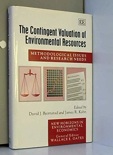 The Contingent valuation of environmental resources methodological issues and research needs