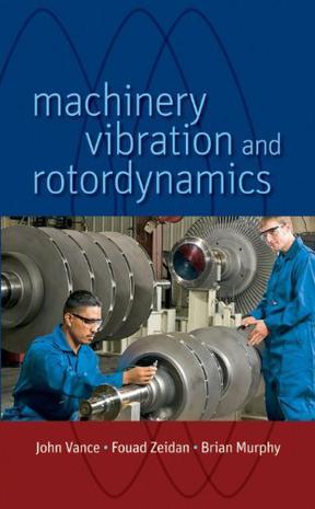 Machinery vibration and rotordynamics