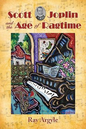 Scott Joplin and the age of ragtime