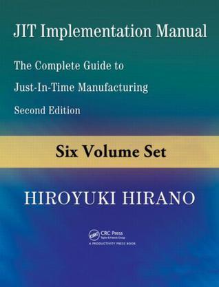 JIT implementation manual the complete guide to just-in-time manufacturing