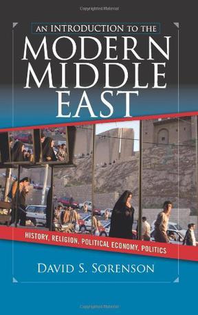 An introduction the modern Middle East history, religion, political economy, politics