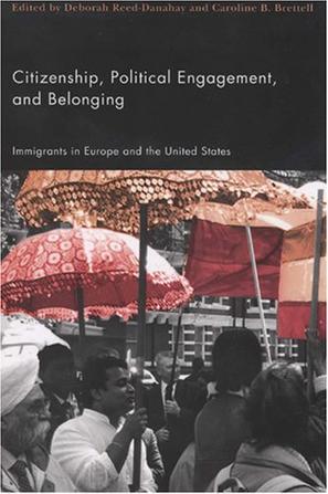 Citizenship, political engagement, and belonging immigrants in Europe and the United States