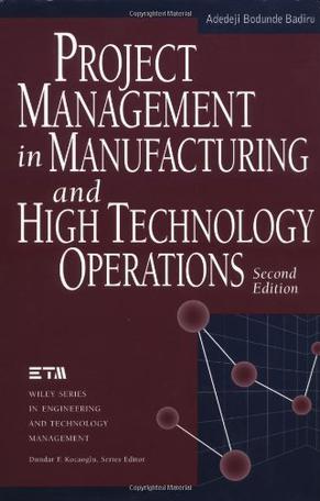 Project management in manufacturing and high technology operations