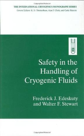 Safety in the handling of cryogenic fluids