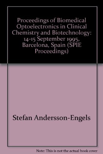 Proceedings of biomedical optoelectronics in clinical chemistry and biotechnology 14-15 September 1995, Barcelona, Spain
