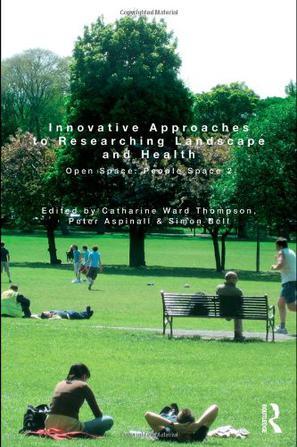 Innovative approaches to researching landscape and health open space: people space 2