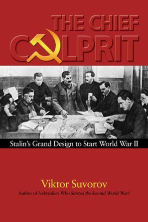 The chief culprit Stalin's grand design to start World War II