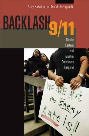 Backlash 9/11 Middle Eastern and Muslim Americans respond