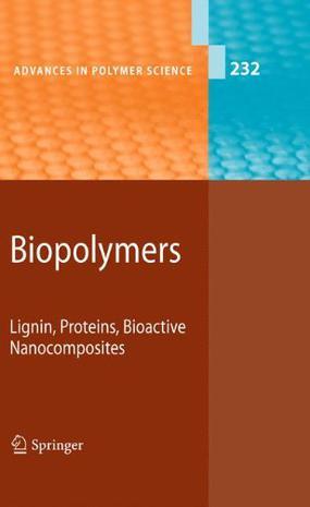 Biopolymers lignin, proteins, bioactive nanocomposites