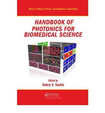 Handbook of photonics for biomedical science