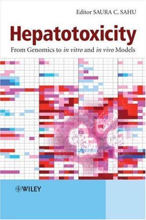 Hepatotoxicity from genomics to in vitro and in vivo models