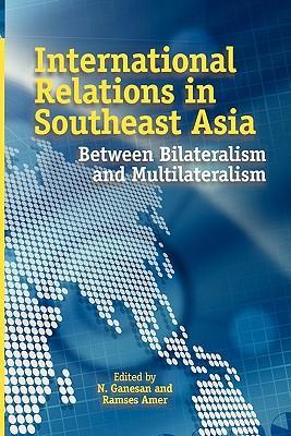 International relations in Southeast Asia between bilateralism and multilateralism