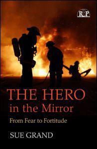 The hero in the mirror from fear to fortitude