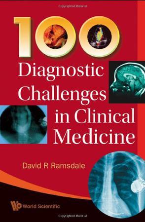 100 diagnostic challenges in clinical medicine