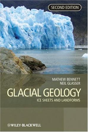 Glacial geology ice sheets and landforms