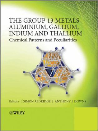 The group 13 metals aluminum, gallium, indium and thallium chemical patterns and peculiarities