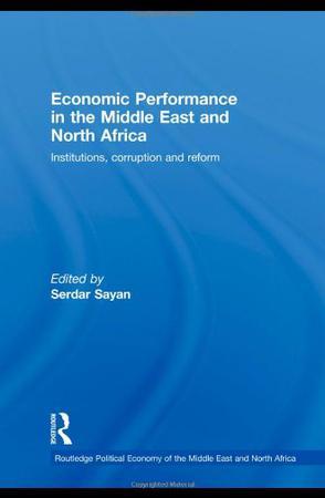Economic performance in the Middle East and North Africa institutions, corruption and reform