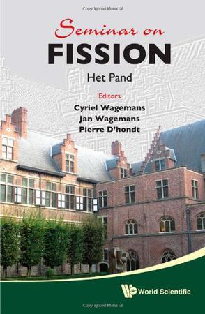 Seminar on fission Het Pand, Gent, Belgium, 17-20 May 2010