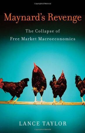 Maynard's revenge the collapse of free market macroeconomics