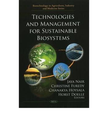 Technologies and management for sustainable biosystems