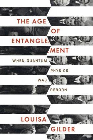 The age of entanglement when quantum physics was reborn